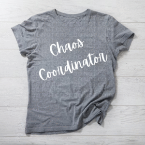 Mom Shirt Chaos Coordinator