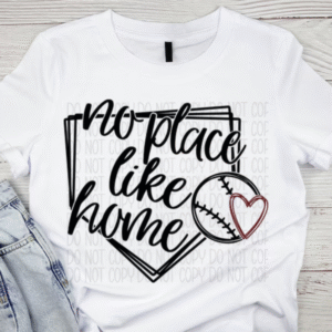 Baseball Mom Shirt There's No Place Like Home