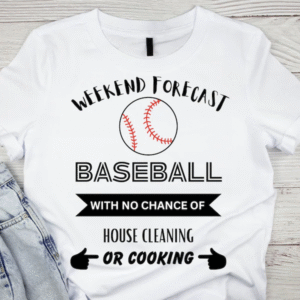 Baseball Mom/Basketball Mom Shirt Weekend Forecast Baseball/Basketball
